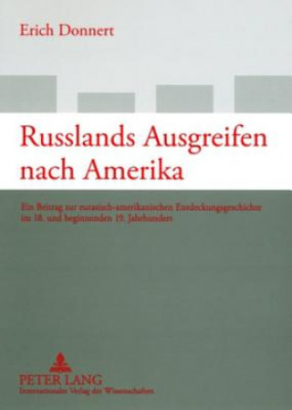 Książka Russlands Ausgreifen Nach Amerika Erich Donnert