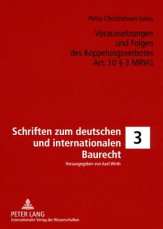 Książka Voraussetzungen und Folgen des Koppelungsverbotes Art. 10  3 MRVG Petra Christiansen-Geiss