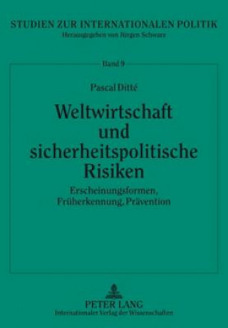 Książka Weltwirtschaft Und Sicherheitspolitische Risiken Pascal Ditté