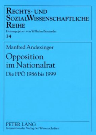 Книга Opposition Im Nationalrat Manfred Andexinger