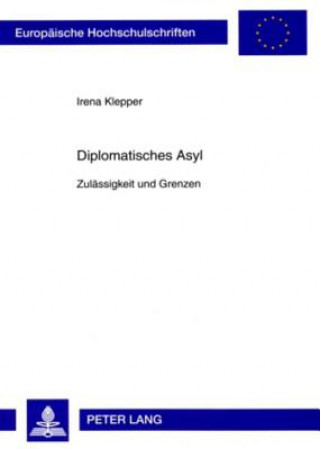 Kniha Diplomatisches Asyl Irena Klepper