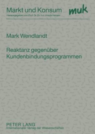 Kniha Reaktanz Gegenueber Kundenbindungsprogrammen Mark Wendlandt