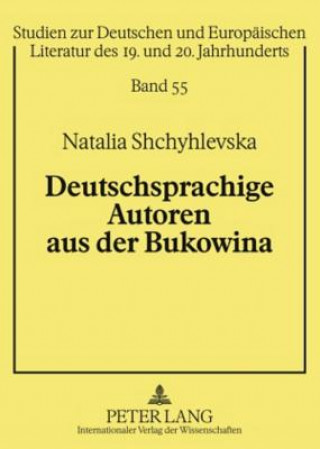 Book Deutschsprachige Autoren Aus Der Bukowina Natalia Shchyhlevska