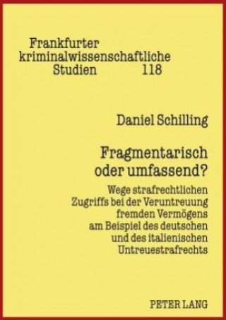 Könyv Fragmentarisch Oder Umfassend Daniel Schilling