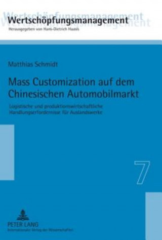 Könyv Mass Customization Auf Dem Chinesischen Automobilmarkt Matthias Schmidt