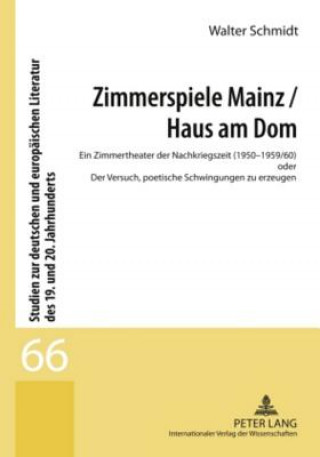 Kniha Zimmerspiele Mainz / Haus Am Dom Walter Schmidt