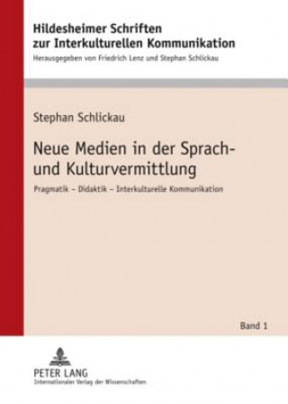 Könyv Neue Medien in Der Sprach- Und Kulturvermittlung Stephan Schlickau