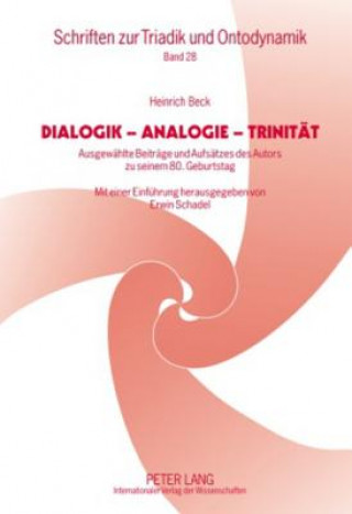 Könyv Dialogik - Analogie - Trinitaet Heinrich Beck