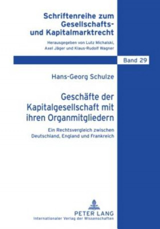 Book Geschaefte Der Kapitalgesellschaft Mit Ihren Organmitgliedern Hans-Georg Schulze
