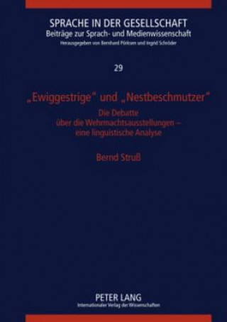 Knjiga "Ewiggestrige" Und "Nestbeschmutzer" Bernd Struß