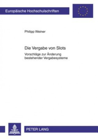 Könyv Vergabe Von Slots Philipp Weiner