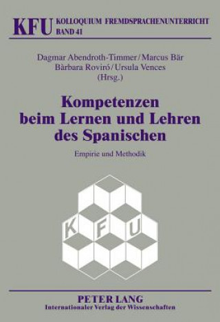 Buch Kompetenzen Beim Lernen Und Lehren Des Spanischen Dagmar Abendroth-Timmer