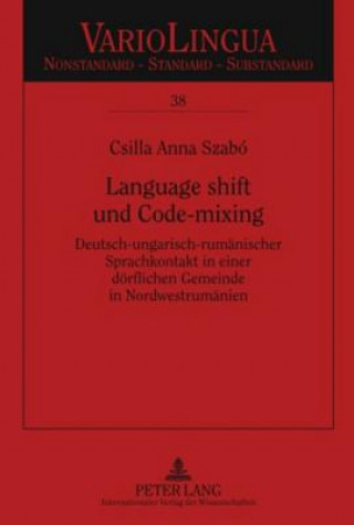 Kniha Language Shift Und Code-Mixing Csilla Anna Szabó