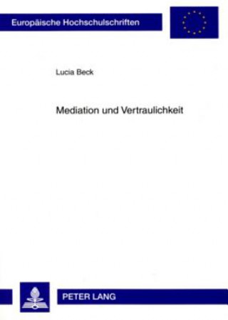 Carte Mediation Und Vertraulichkeit Lucia Beck