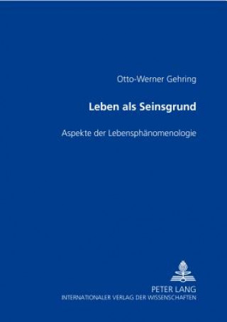 Βιβλίο Leben als Seinsgrund Otto-Werner Gehring