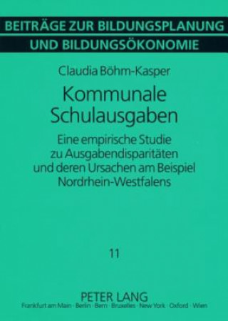 Könyv Kommunale Schulausgaben Claudia Böhm-Kasper