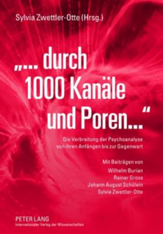 Książka ...Durch 1000 Kanaele Und Poren Sylvia Zwettler-Otte