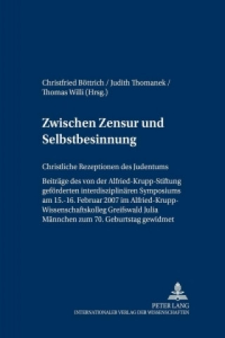 Könyv Zwischen Zensur Und Selbstbesinnung Christfried Böttrich