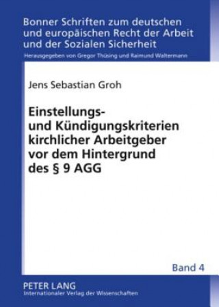 Knjiga Einstellungs- Und Kuendigungskriterien Kirchlicher Arbeitgeber VOR Dem Hintergrund Des 9 Agg Jens Sebastian Groh