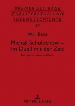 Livre Michail Scholochow - Im Duell Mit Der Zeit Willi Beitz