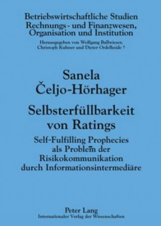 Kniha Selbsterfuellbarkeit Von Ratings Sanela Celjo-Hörhager
