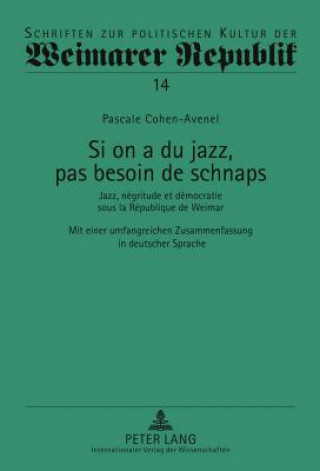 Buch Si on a Du Jazz, Pas Besoin de Schnaps Pascale Cohen-Avenel