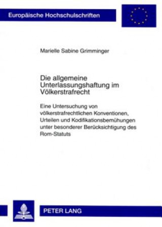 Knjiga Allgemeine Unterlassungshaftung Im Voelkerstrafrecht Marielle Sabine Grimminger