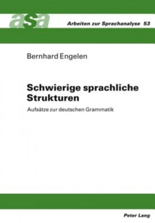 Kniha Schwierige Sprachliche Strukturen Bernhard Engelen
