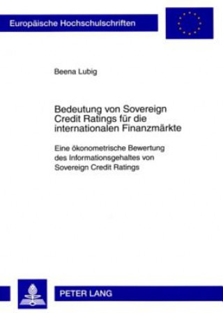 Książka Bedeutung Von Sovereign Credit Ratings Fuer Die Internationalen Finanzmaerkte Beena Lubig