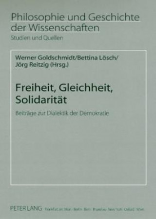 Könyv Freiheit, Gleichheit, Solidaritaet Werner Goldschmidt
