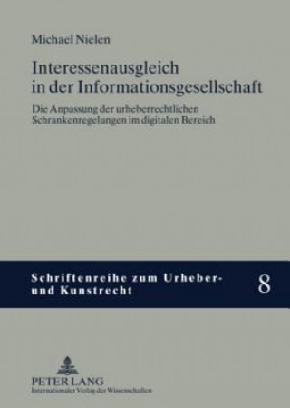 Kniha Interessenausgleich in Der Informationsgesellschaft Michael Nielen