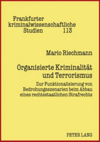 Book Organisierte Kriminalitaet Und Terrorismus Mario Riechmann
