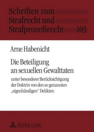 Kniha Beteiligung an Sexuellen Gewalttaten Arne Habenicht