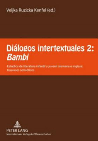 Kniha Dialogos intertextuales 2: Â«BambiÂ» Veljka Ruzicka Kenfel