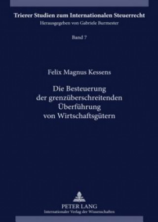 Carte Besteuerung Der Grenzueberschreitenden Ueberfuehrung Von Wirtschaftsguetern Felix Magnus Kessens