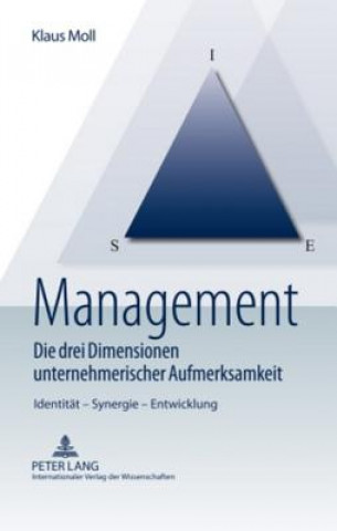 Książka Management - Die Drei Dimensionen Unternehmerischer Aufmerksamkeit Klaus Moll