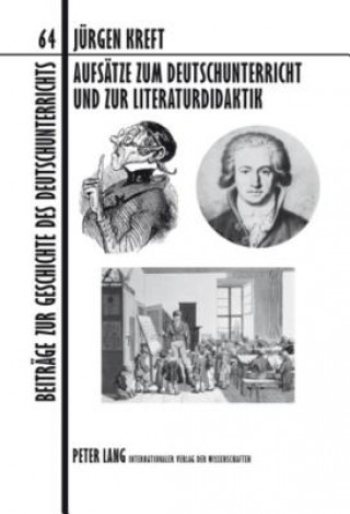 Carte Aufsaetze zum Deutschunterricht und zur Literaturdidaktik Jürgen Kreft