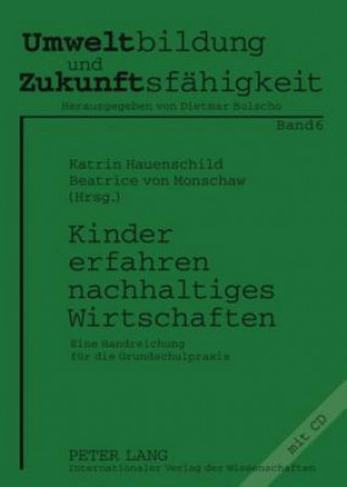 Książka Kinder Erfahren Nachhaltiges Wirtschaften Katrin Hauenschild