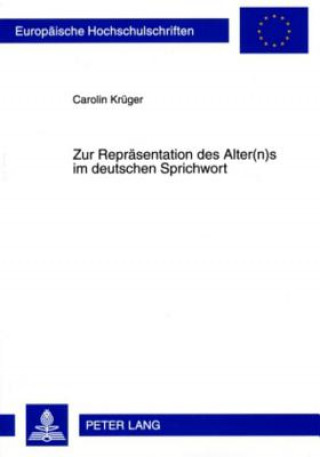 Carte Zur Repraesentation des Alter(n)s im deutschen Sprichwort Carolin Krüger