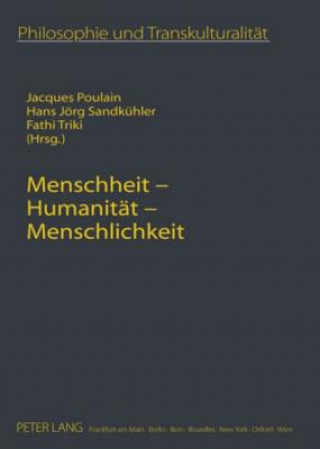 Kniha Menschheit - Humanitaet - Menschlichkeit Jacques Poulain