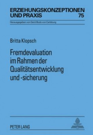 Książka Fremdevaluation Im Rahmen Der Qualitaetsentwicklung Und -Sicherung Britta Klopsch