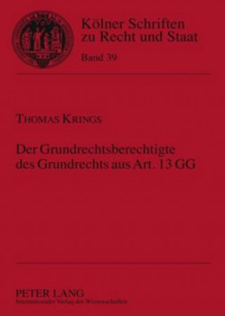 Carte Grundrechtsberechtigte Des Grundrechts Aus Art. 13 Gg Thomas Krings