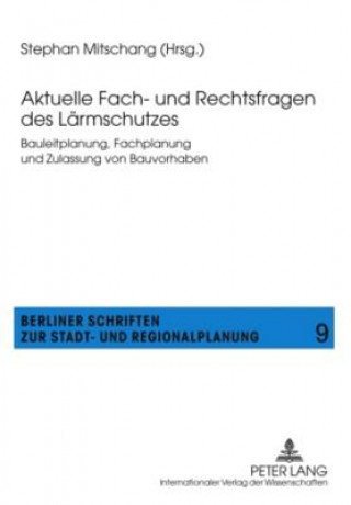 Kniha Aktuelle Fach- Und Rechtsfragen Des Laermschutzes Stephan Mitschang