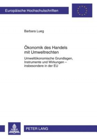Kniha Oekonomik Des Handels Mit Umweltrechten Barbara Lueg
