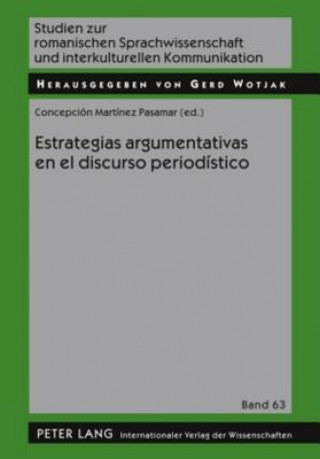 Kniha Estrategias argumentativas en el discurso periodistico Concepción Martinez Pasamar