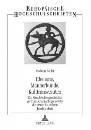 Kniha Eheleute, Maennerbuende, Kulttransvestiten Andreas Mohr