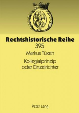 Buch Kollegialprinzip Oder Einzelrichter Markus Tüxen