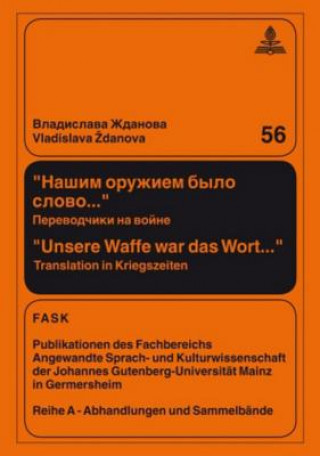 Książka Nasim oruziem bylo slovo... - Unsere Waffe war das Wort... Vladislava V. Zdanova