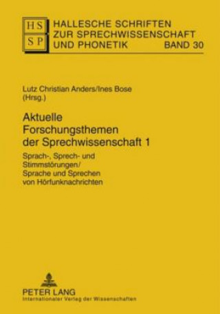 Kniha Aktuelle Forschungsthemen Der Sprechwissenschaft 1 Lutz Christian Anders