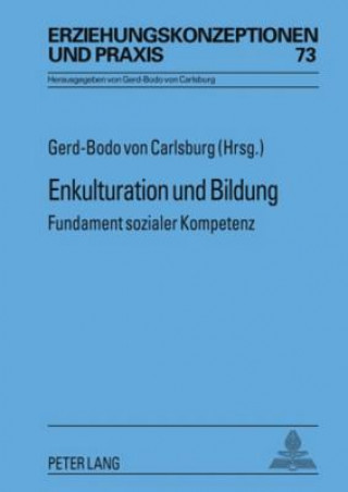 Buch Enkulturation Und Bildung Gerd-Bodo von Carlsburg